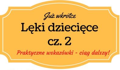 jak radzić sobie z lękiem rady lęki dziecięce