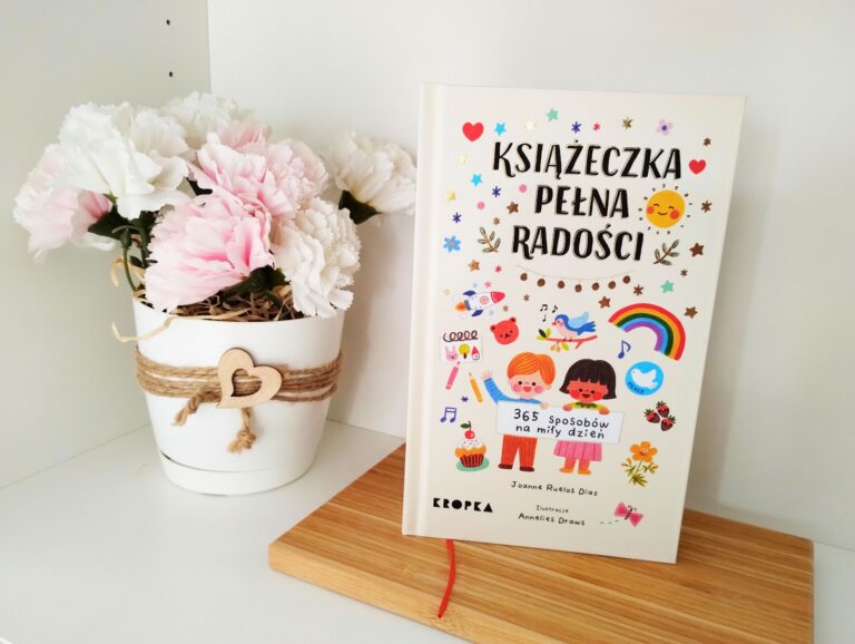 „Książeczka pełna radości. 365 sposobów na miły dzień”